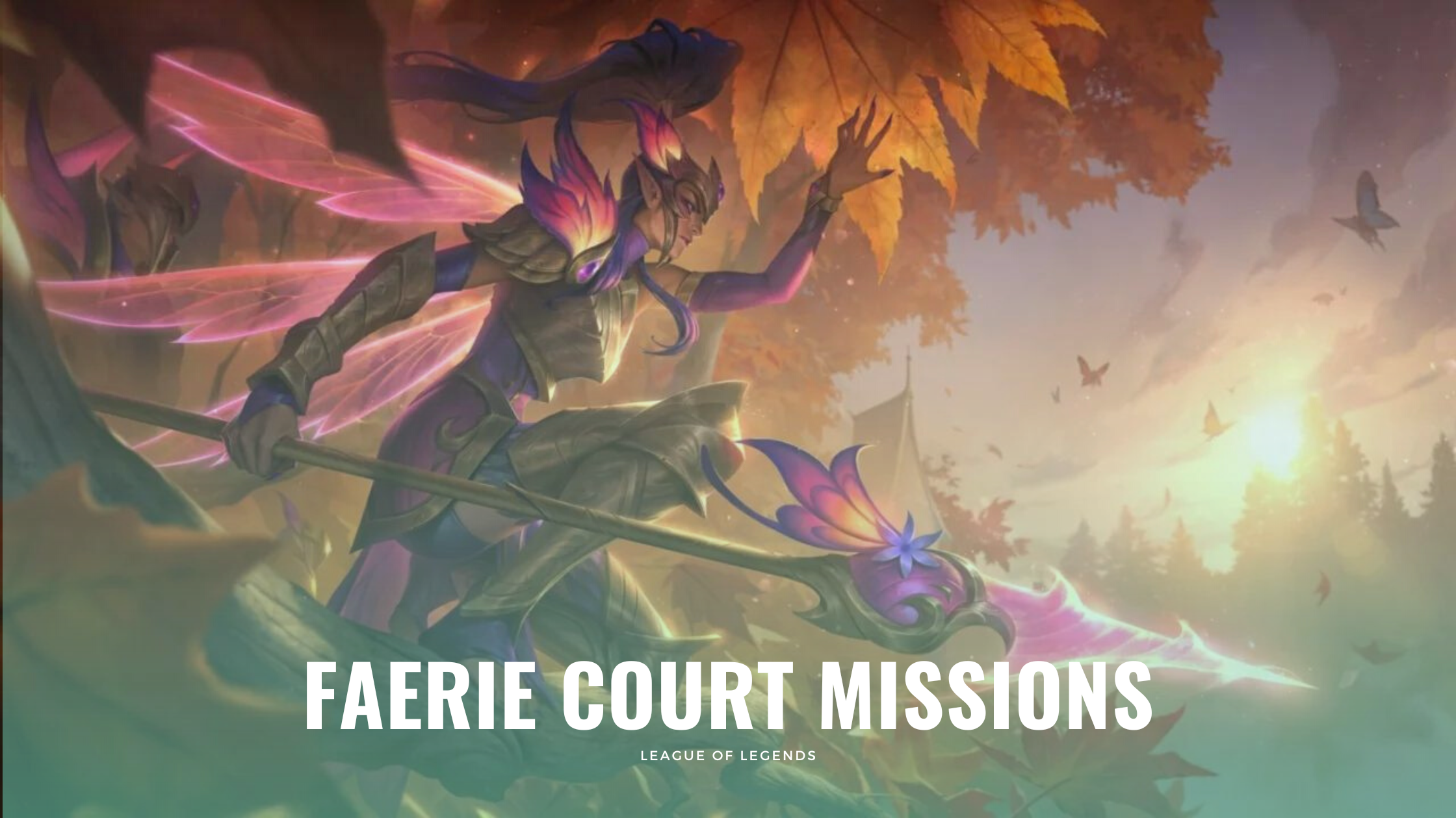 LoL Faerie Court Missions