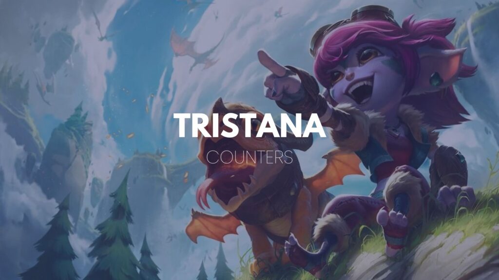 counters tristana mid