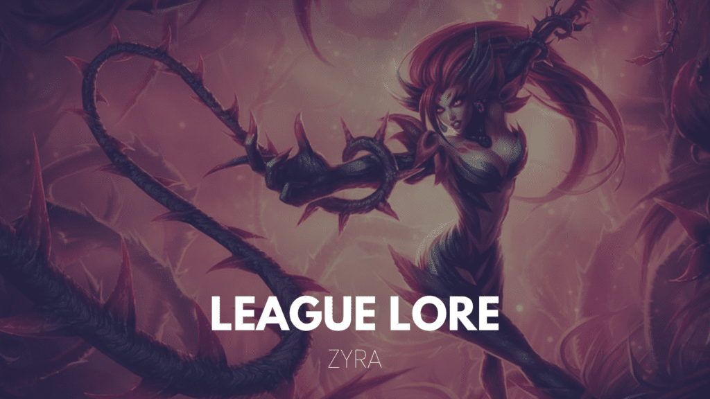 zyra league of legends lore