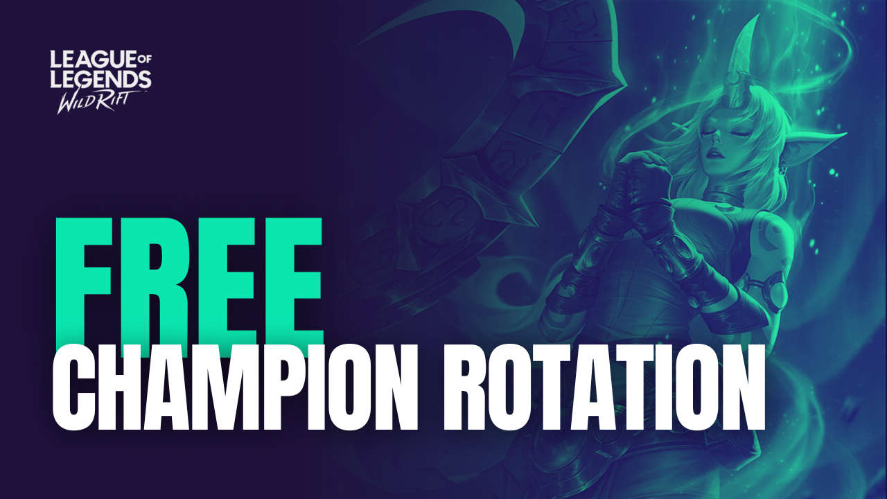 Wild Rift Free Champion Rotation