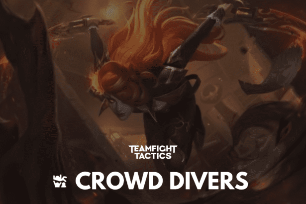 TFT Set 10 Crowd Diver Team Comp