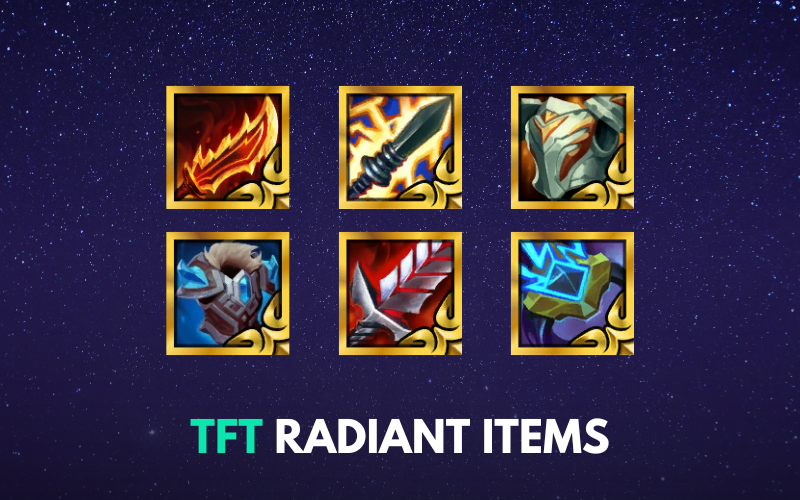 tft radiant items