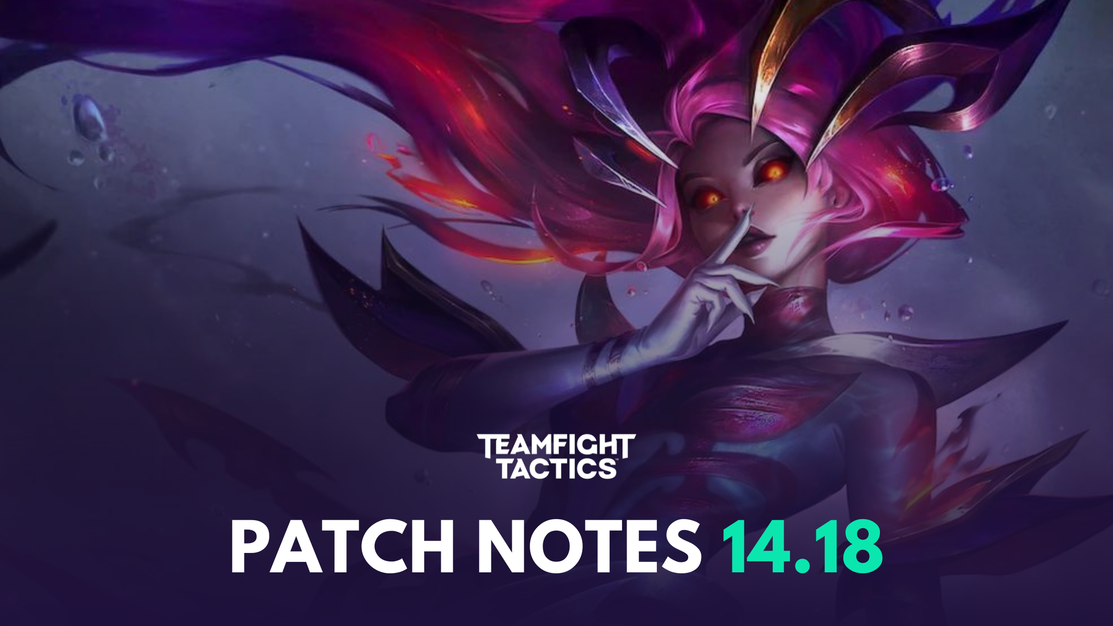 Tft Patch 14.18
